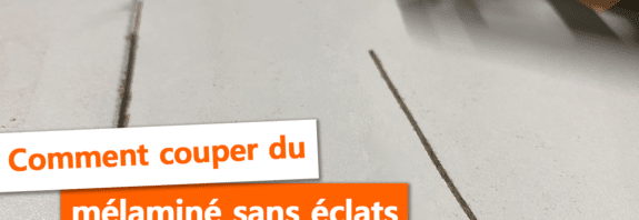 Couper mélaminé sans éclats